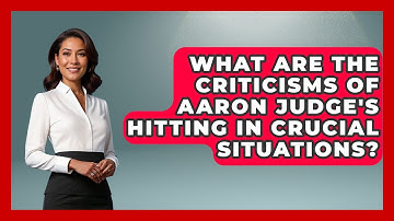 What Are the Criticisms of Aaron Judge