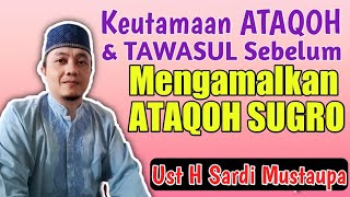 Dzikir Fida - Keutamaan membaca Ataqoh | Cara mengamalkan Lailaha Illallah 70000 | Sardi Mustaupa