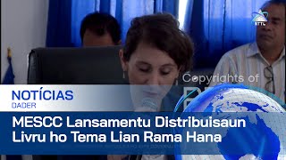 MESCC Halo Lansamentu Distribuisaun Livru ho Nia Títulu Lian Rama Hana