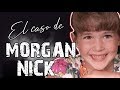 Soy Morgan Nick y esta es mi historia... | ElisbethM