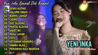 Download Lagu musik enak YENI INKA spesial Didi kempot:SEWU KUTHO,KALUNG MAS,BANYU LANGIT,CINDRO DLL MP3