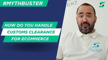 How Do You Navigate Customs Clearance for E-Commerce
