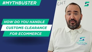 How Do You Navigate Customs Clearance for E-Commerce