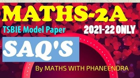 #MATHS IIA INTERMEDIATE SECOND YEAR TS-MODEL PAPER (2021-22ONLY)WITH  SOLUTIONS IN  SECTION-B
