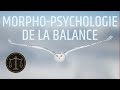 Morpho-psychologie de la BALANCE ♎