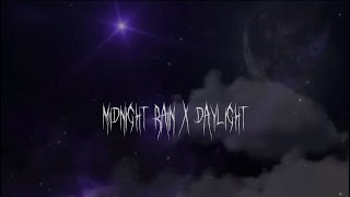 Midnight Rain x Daylight (slowed + reverb | full version)