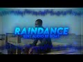 Raindance Dave EDIT AUDIO Raindance Dave EDIT AUDIO
