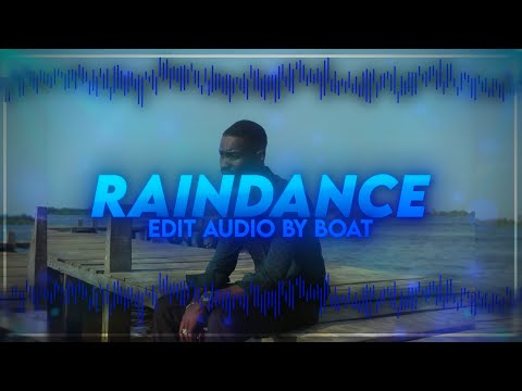 Raindance - Dave [EDIT AUDIO]