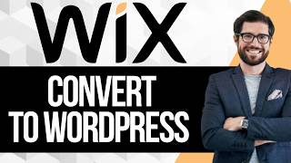 How to Convert Your Wix Website to WordPress