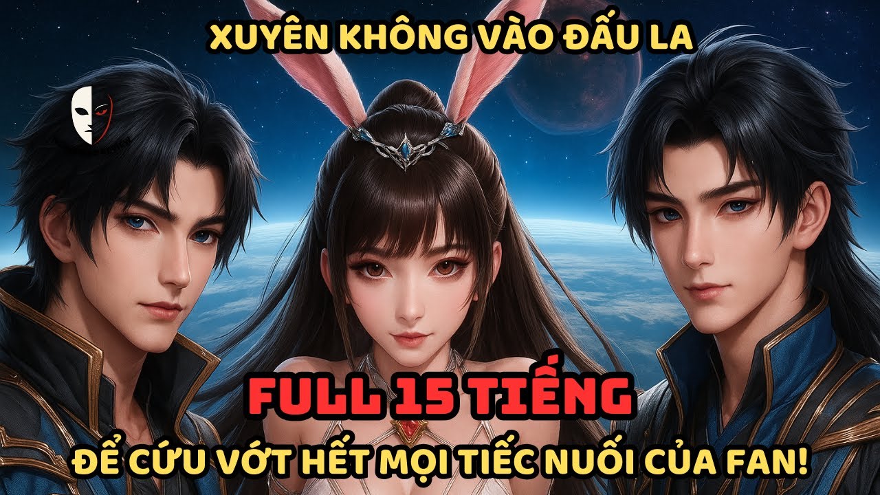 🔥TRỌN BỘ🔥 Đấu La Đại Lục Fanfic: Xuyên Không Vào Đấu La, Và Lấy Hồn Hoàn 10 VẠN NĂM Ngay Từ Cấp 10!