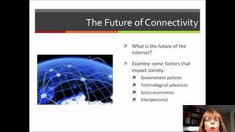 Emerging Future: Technology Issues and Trends MOOC Module 4 - Future of Connectivity