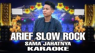 Arief - Sama Jahatnya ( Music Karaoke)