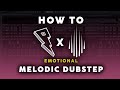 How to Make an Emotional Melodic Dubstep Remix | FL STUDIO 20