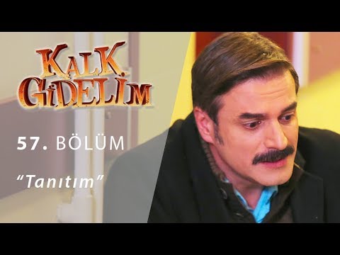 Kalk Gidelim 57. Bölüm Tanıtım