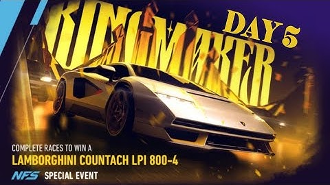 NFS NO LIMITS LAMBORGHINI COUNTACH LPI 800-4 KINGMAKER SPECIAL EVENT - DAY 5 #nfsnolimits