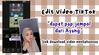 Edit video trend tiktok 'dapet pap jempol dari ayang' ⁉️ simpel dan gampang✅✅✅