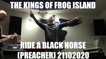 The Kings of Frog Island: Ride A Black Horse (Preacher)