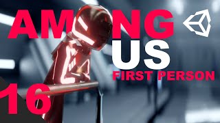 [Unity3D] CREATING A GAME LIKE AMONG US in first person! Takedown (part2)