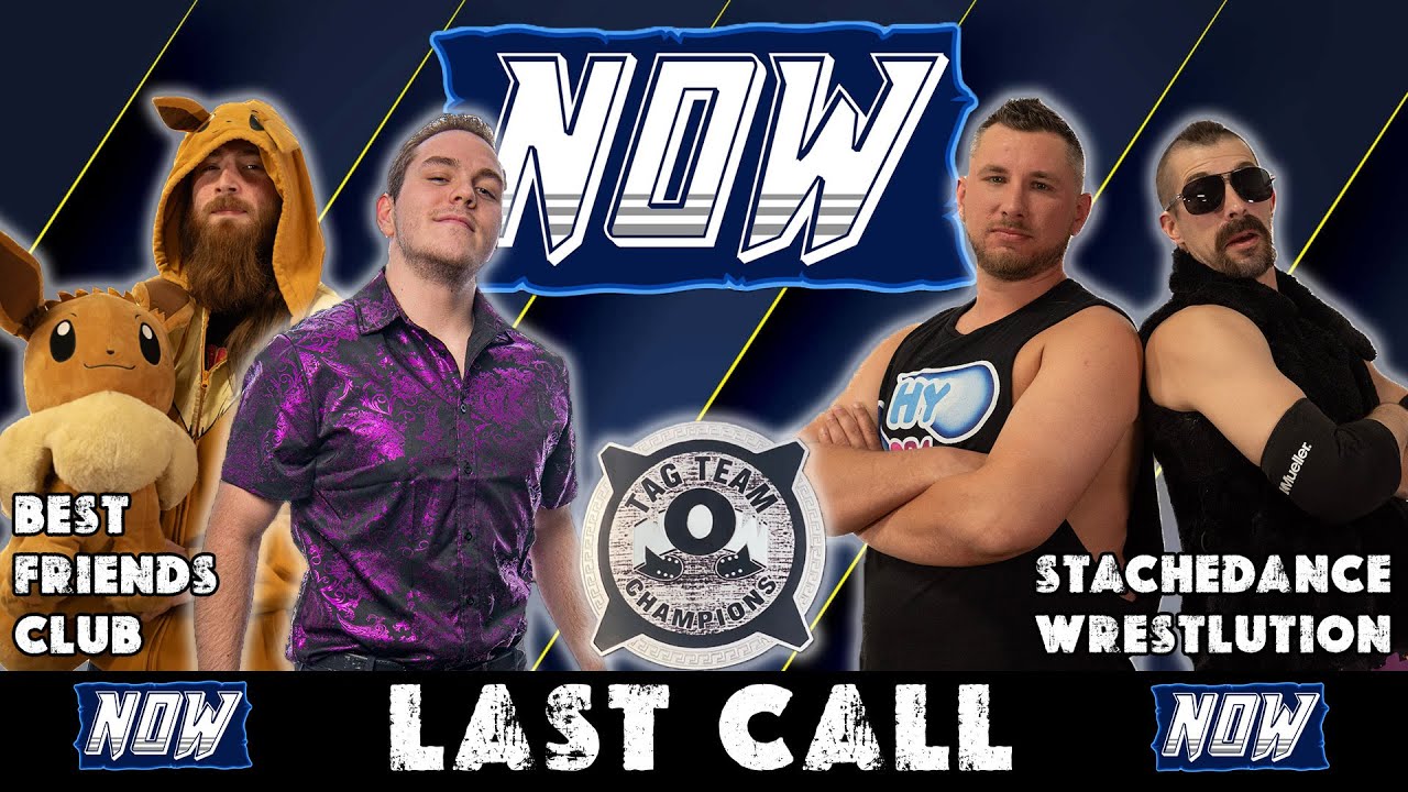 Best Friends Club (c) vs StacheDance Wrestlution | Tag Team Championships | Last Call | 6-14-2025