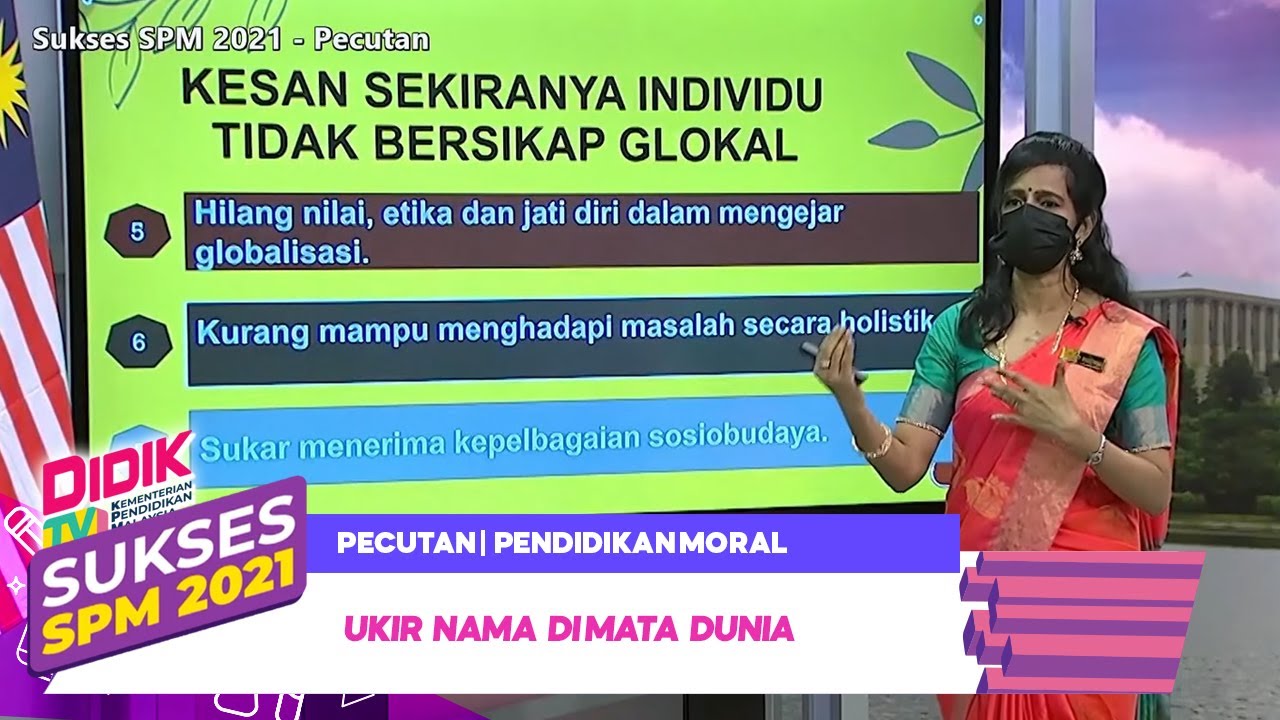 Sukses SPM (2021) - Pecutan | Pendidikan Moral - Ukir Nama Di Mata Dunia [R]
