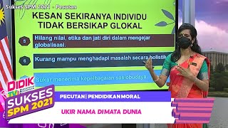 Sukses SPM (2021) - Pecutan | Pendidikan Moral - Ukir Nama Di Mata Dunia [R]