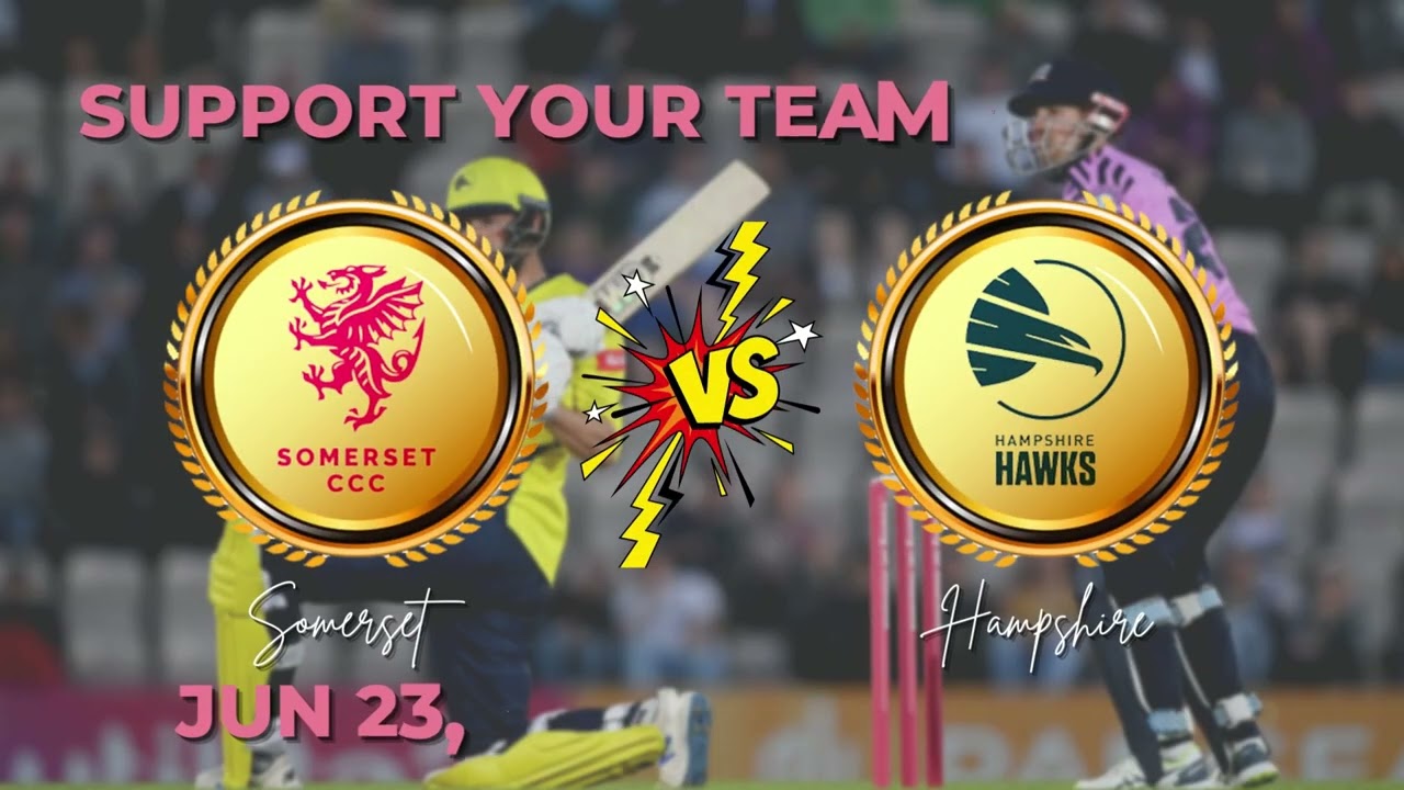 JUN23 SOMERSETvsHAMPSHIRE - EKBET