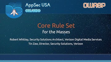 Core Rule Set for the Masses - AppSecUSA 2017