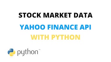 Getting Stock Market Data From Yahoo Finance API with Python