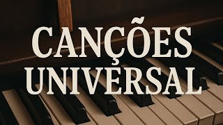 MUSICAS ANTIGAS DA UNIVERSAL QUE MARCARAM ÉPOCA