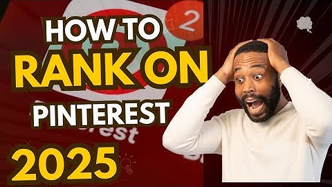 How to Rank Your Pinterest Pins in 2025: Top Strategies You Need to Know