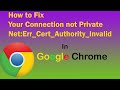 Your Connection is not Private Problem Solve in Chrome || Net:Err_Cert_Authority_Invalid