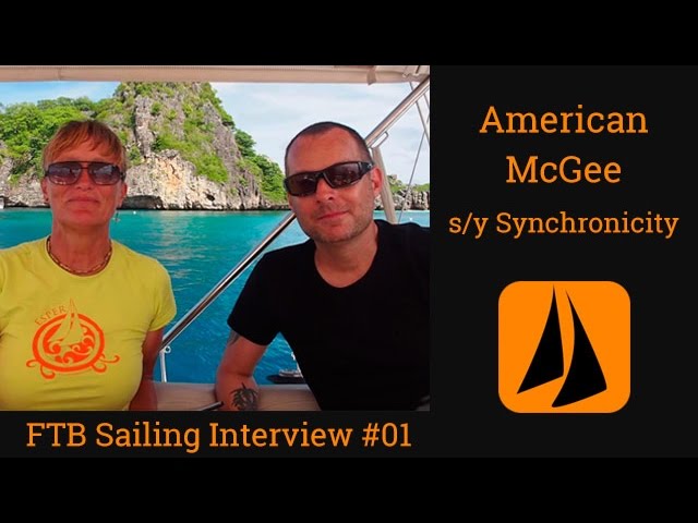 FTB Sailing Interview #01 | American McGee | s/y Synchronicity