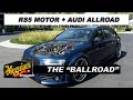 World's most expensive Audi All Road - The BallRoad - RS5 Motor Swap to Audi A4 All Road / RS4 Avant