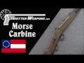 Confederate Morse Carbine: Centerfire Cartridges Ahead of Their Time