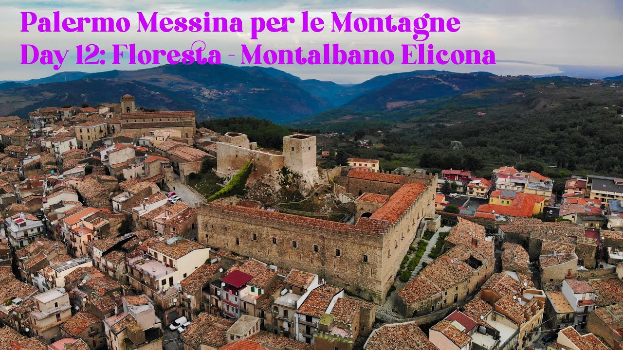 Day 12: Floresta (ME) - Montalbano Elicona (ME) (km 20)