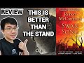 Why swan song by robert mccammon is better than the stand by stephen king