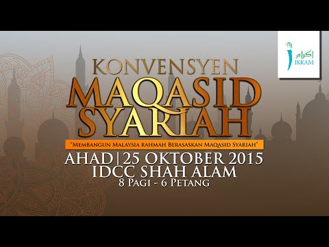 Konvensyen Maqasid Syariah 2015: Sesi petang