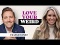 How Embracing Your Weird Unlocks Innovation and Confidence with Frankie Russo