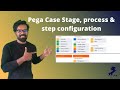 Pega case stages processes  steps