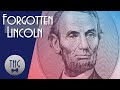 Forgotten abraham lincoln