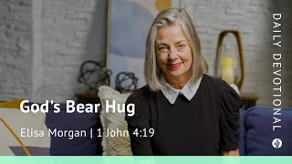God’s Bear Hug | 1 John 4:19 | Our Daily Bread Video Devotional