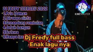 DJ FREDY TERBARU SPECIAL DANGDUT PRIA IDAMAN ‼️