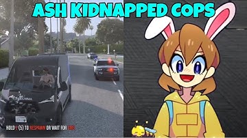 Ash kidnapped cops | GTA RP NoPixel 3.0