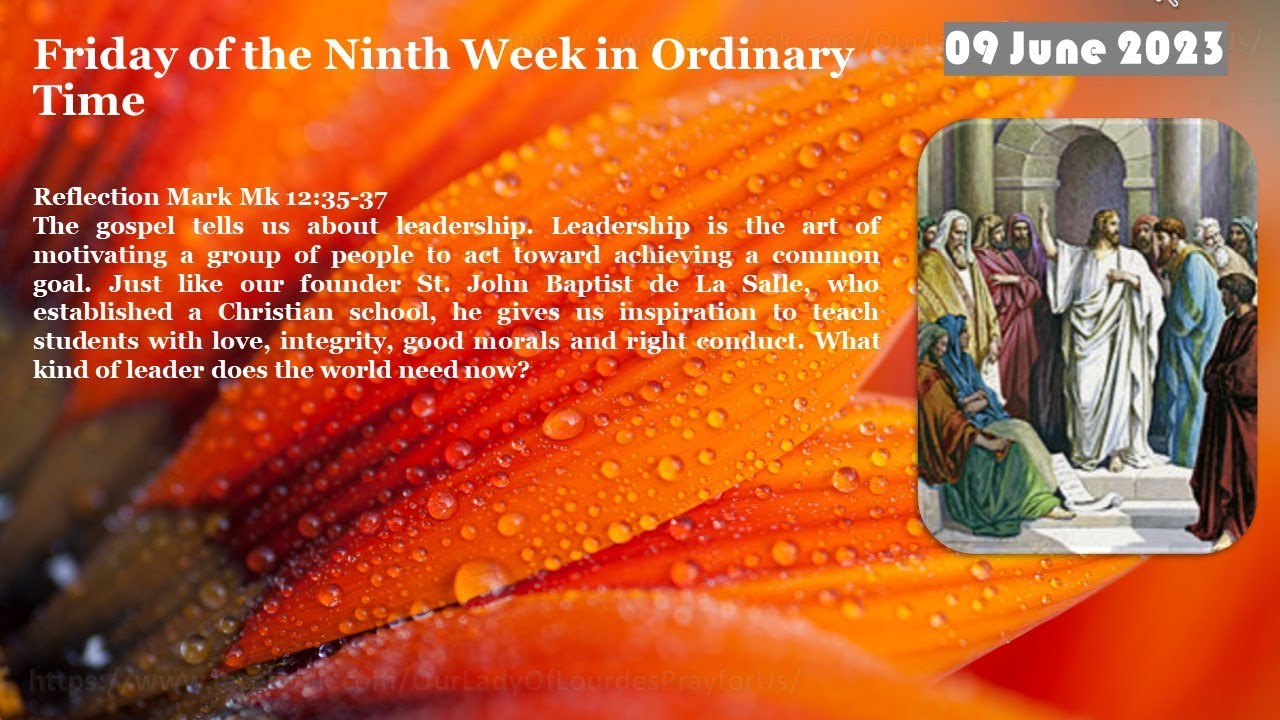 Friday of the Ninth Week in Ordinary Time 09 June 2023 Reading & The ...