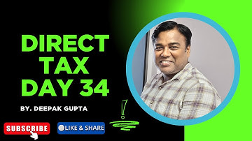 Direct Tax Day 34 By Deepak Gupta (2025)