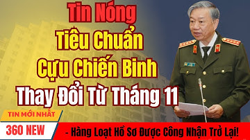 Tin Nóng: Tiêu Chuẩn Cựu Chiến Binh Thay Đổi Từ Tháng 11 – Hàng Loạt Hồ Sơ Được Công Nhận Trở Lại!