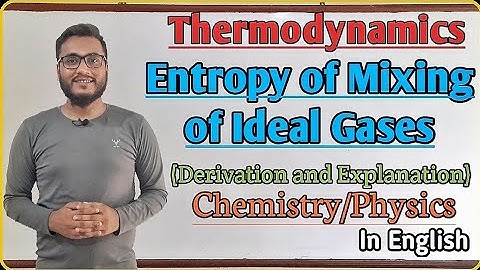 Entropie van de menging van ideale gassen (theorie + afleiding) | Thermodynamica | @GTScienceTuto...