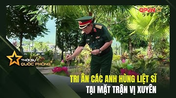 TRI ÂN CÁC ANH HÙNG LIỆT SĨ TẠI MẶT TRẬN VỊ XUYÊN
