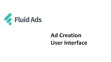 Fluid Ads - Ad Creation User Interface