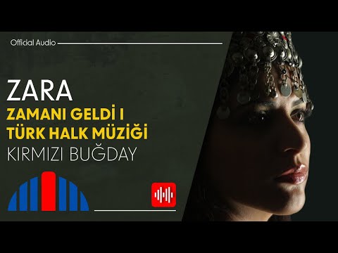 Zara - Kırmızı Buğday (Official Audio)